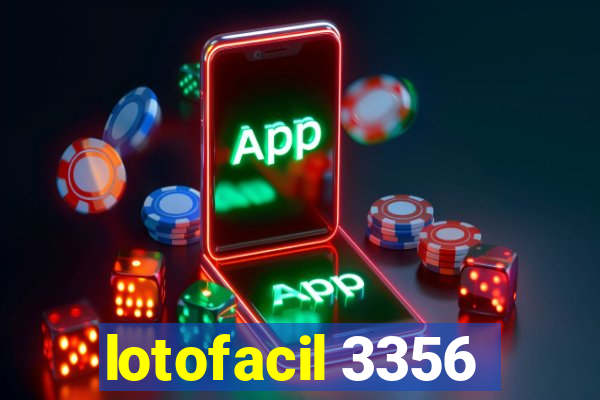 lotofacil 3356